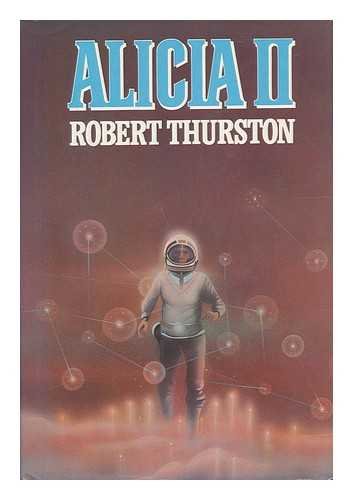 Alicia II (9780399122194) by Thurston, Robert