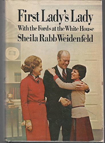 Imagen de archivo de First Lady's Lady: With the Fords at the White House a la venta por SecondSale