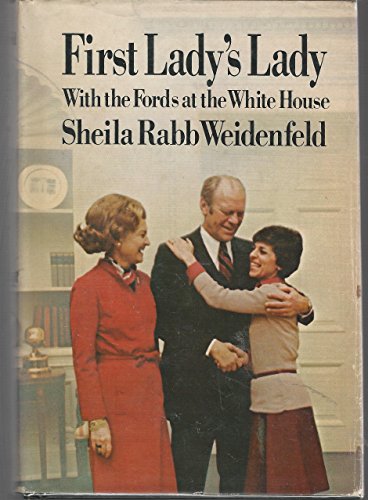 First Lady's Lady: With the Fords at the White House (Signed)