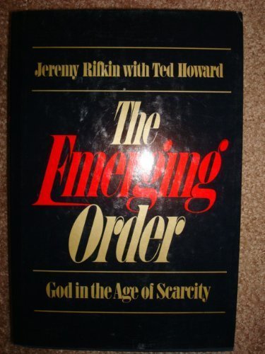 Beispielbild fr The Emerging Order: God in the Age of Scarcity zum Verkauf von Aaron Books