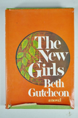 The new girls (9780399123627) by Beth Gutcheon