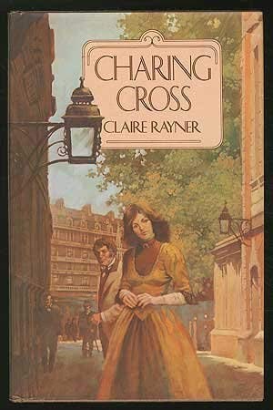 Charing Cross ([Her The performers ; 7]) (9780399123689) by Rayner, Claire