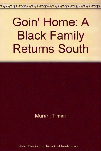 Goin' Home a Black Family Returns South