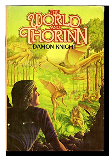 Stock image for The World And Thorinn for sale by Willis Monie-Books, ABAA