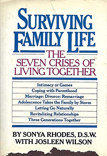 Beispielbild fr Surviving Family Life: The Seven Crises of Living Together zum Verkauf von Wonder Book