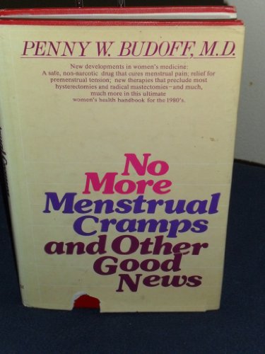 Beispielbild fr No More Menstrual Cramps and Other Good News zum Verkauf von Better World Books