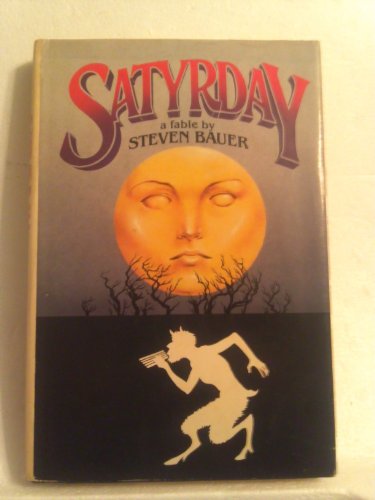 Stock image for Satyrday, a Fable for sale by HPB-Emerald