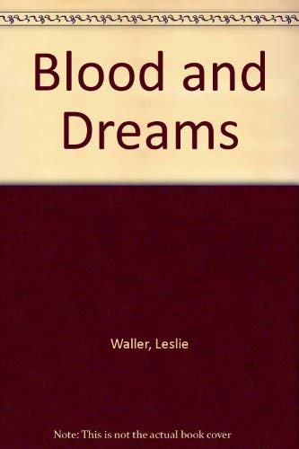 Beispielbild fr Blood and Dreams zum Verkauf von Zoom Books Company