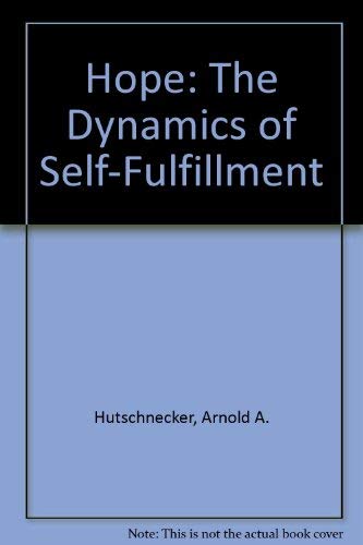 9780399125898: Hope: The Dynamics of Self-Fulfillment