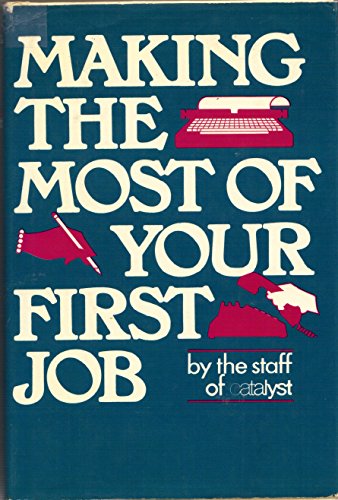 Imagen de archivo de Making the Most of Your First Job a la venta por The Yard Sale Store