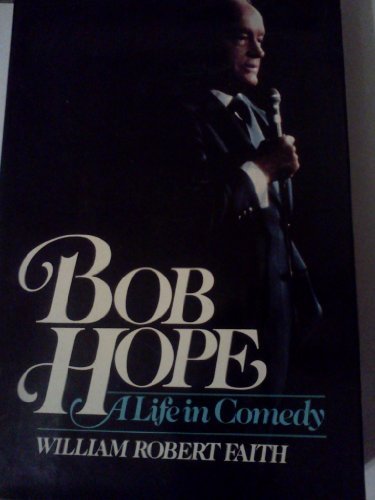 Bob Hope: A Life in Comedy (Signed)