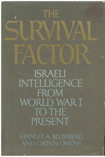 Stock image for The Survival Factor Israeli Intelligence From World War I To The Present for sale by Willis Monie-Books, ABAA