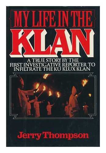 Stock image for My Life in the Klan for sale by Better World Books