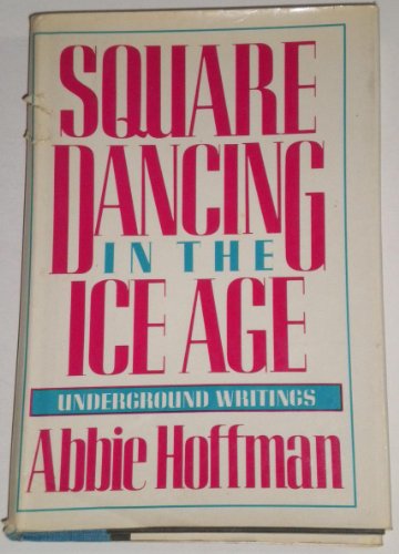Beispielbild fr Square Dancing in the Ice Age - 1st Edition/1st Printing zum Verkauf von Books Tell You Why  -  ABAA/ILAB