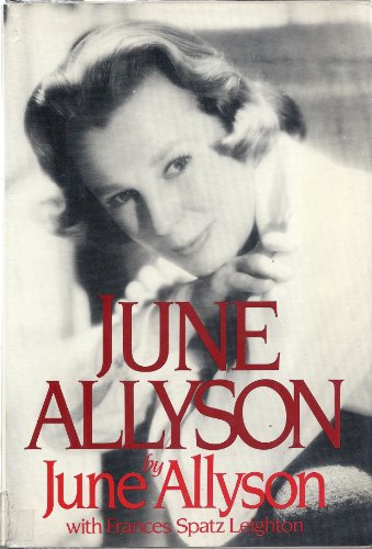 June Allyson (9780399127267) by Allyson, June; Leighton, Frances Spatz