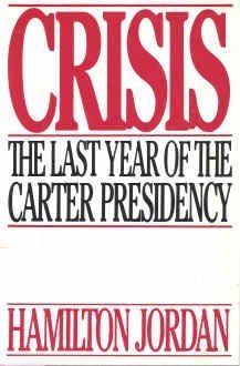 Beispielbild fr Crisis : The Last Year of the Carter Presidency zum Verkauf von Lighthouse Books and Gifts