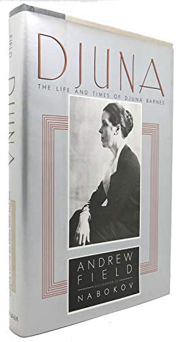 Stock image for Djuna : The Life and Times of Djuna Barnes for sale by Better World Books: West