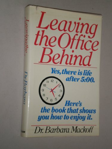 9780399129711: Leaving the Office Behind