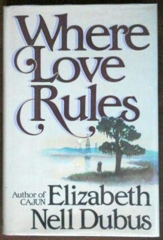 Beispielbild fr Where Love Rules zum Verkauf von Robinson Street Books, IOBA