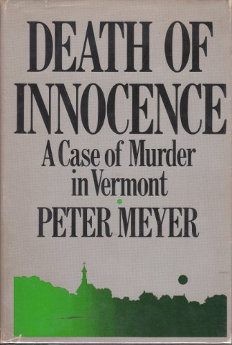 Death of Innocence: A Case of Murder in Vermont