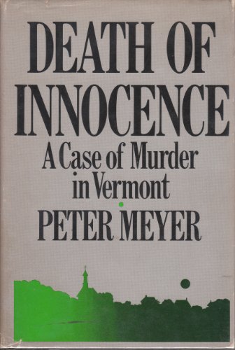 9780399130250: Death of Innocence: A Case of Murder in Vermont