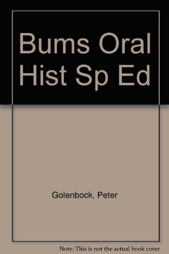 9780399130601: Bums Oral Hist Sp Ed