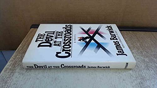 Imagen de archivo de The Devil at the Crossroads a la venta por Willis Monie-Books, ABAA