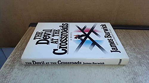 Stock image for The Devil at the Crossroads for sale by Willis Monie-Books, ABAA