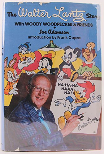 Walter Lantz Story with Woody Woodpecker and Friends