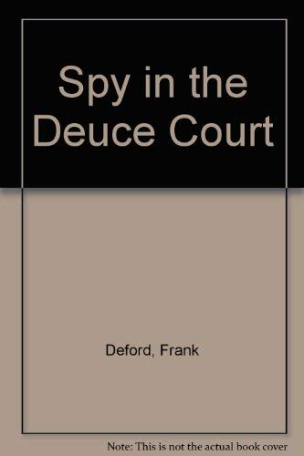Beispielbild fr Spy in the Deuce Court zum Verkauf von Wonder Book