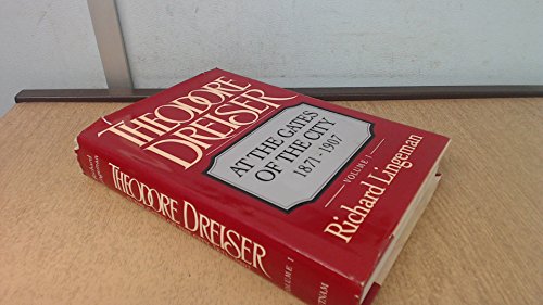 Stock image for Theodore Dreiser Vol. 1 : At the Gates of the City, 1871-1907 for sale by Better World Books