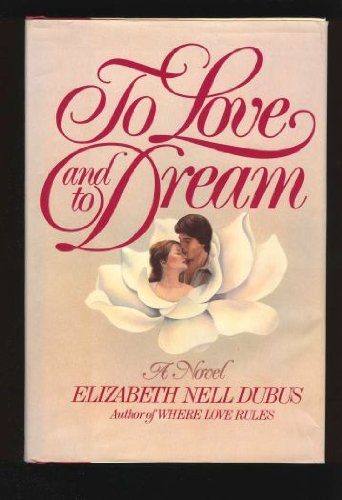 Stock image for To Love and to Dream for sale by Wonder Book