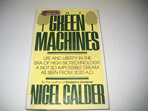 Beispielbild fr Green Machines: Life and Liberty in the Era of High Biotechnology zum Verkauf von Wonder Book