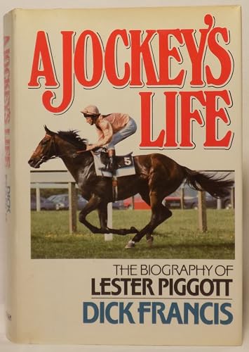 9780399131790: A Jockey's Life: The Biography of Lester Piggott