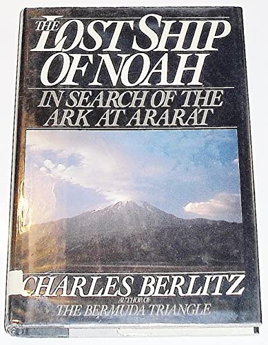 Stock image for The Lost Ship of Noah: In Search of the Ark at Ararat for sale by Wonder Book