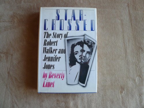 Stock image for Star-Crossed: The Story of Robert Walker and Jennifer Jones for sale by STUDIO V