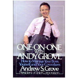 9780399132506: One-On-One With Andy Grove: How to Manage Your Boss, Yourself, and Your Co-Workers
