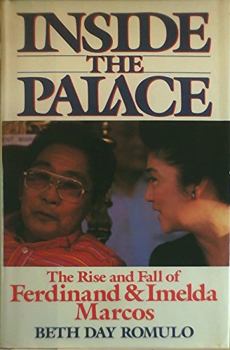 9780399132537: Inside the Palace: The Rise and Fall of Ferdinand and Imelda Marcos