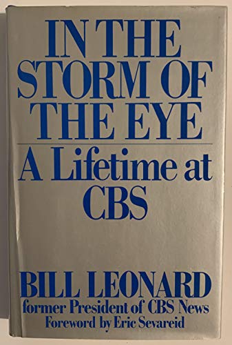 Stock image for In the Storm of the Eye : A Lifetime at CBS for sale by Better World Books