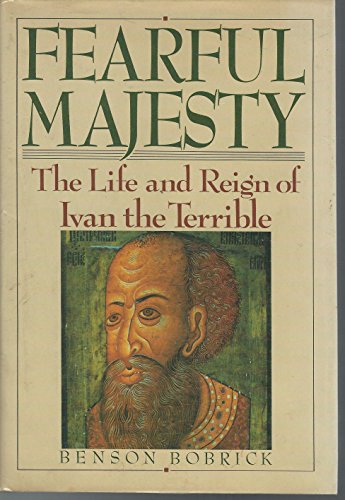Imagen de archivo de Fearful Majesty: The Life and Reign of Ivan the Terrible a la venta por BookHolders