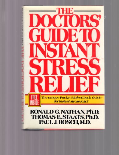 9780399132964: The Doctors' Guide to Instant Stress Relief: A Psychological and Medical System