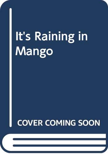 Imagen de archivo de It's Raining in Mango a la venta por Better World Books