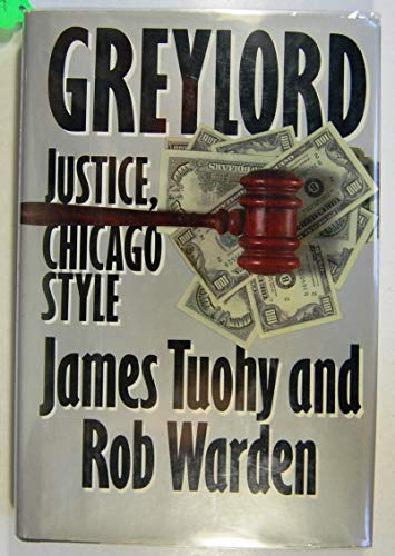 GREYLORD: JUSTICE, CHICAGO STYLE. (AUTOGRAPHED)