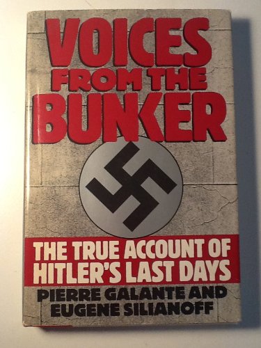 Beispielbild fr Voices from the Bunker zum Verkauf von Better World Books