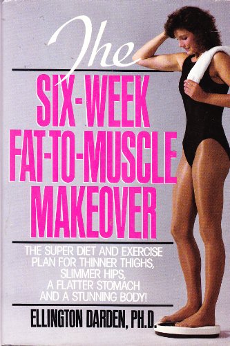 Beispielbild fr Six-Week Fat to Muscle zum Verkauf von ThriftBooks-Dallas