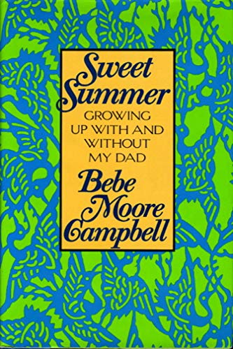 Imagen de archivo de Sweet Summer : Growing up with and Without My Dad a la venta por Better World Books: West