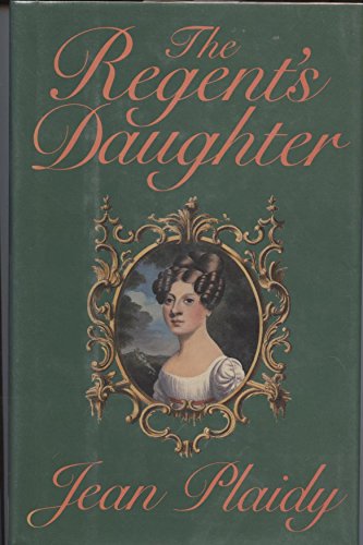 9780399134289: The Regent's Daughter