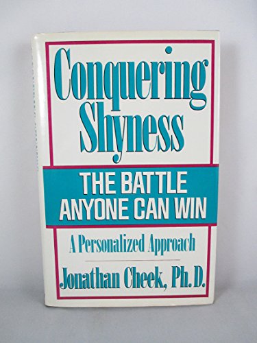 Stock image for Conquering Shyness : The Battle Anyone Can Win for sale by Better World Books