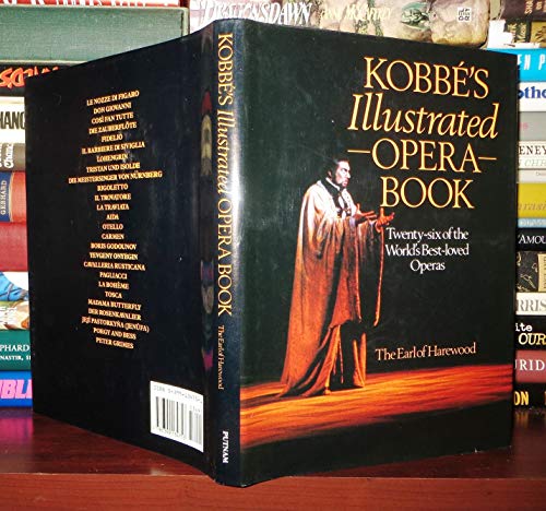 Imagen de archivo de Kobbe's Illustrated Opera Book: Twenty-Six of the World's Best-Loved Operas a la venta por Novel Ideas Books & Gifts