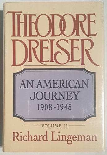 Beispielbild fr Theodore Dreiser Vol. 2 : An American Journey, 1908-1945 zum Verkauf von Better World Books